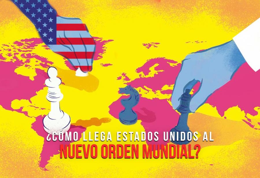 ¿Cómo llega Estados Unidos al nuevo orden mundial?