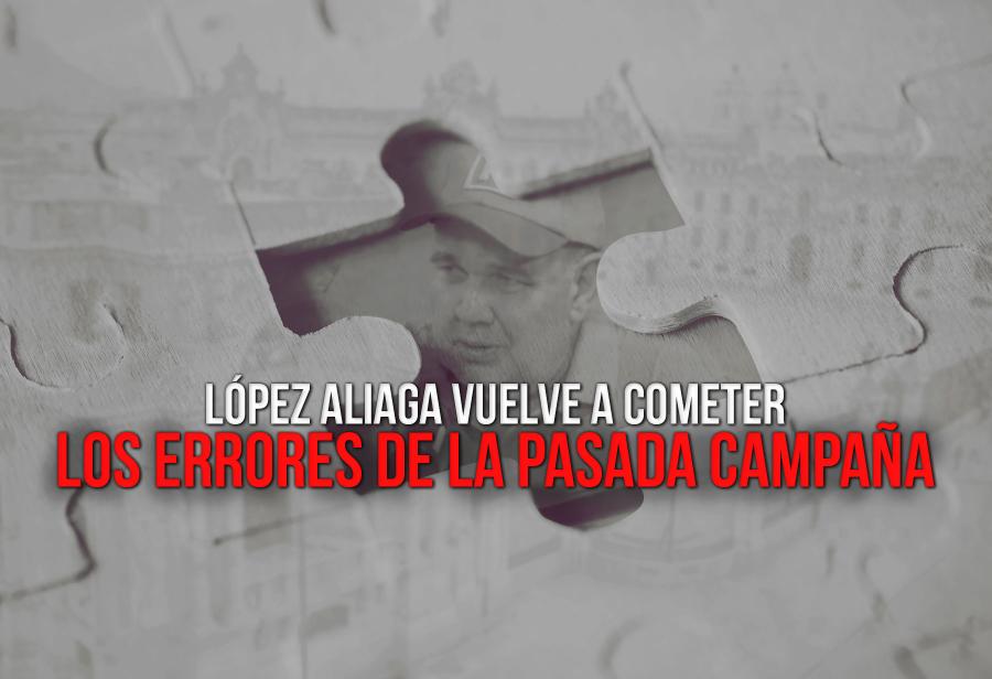 L&oacute;pez Aliaga vuelve a cometer los errores de la pasada campa&ntilde;a