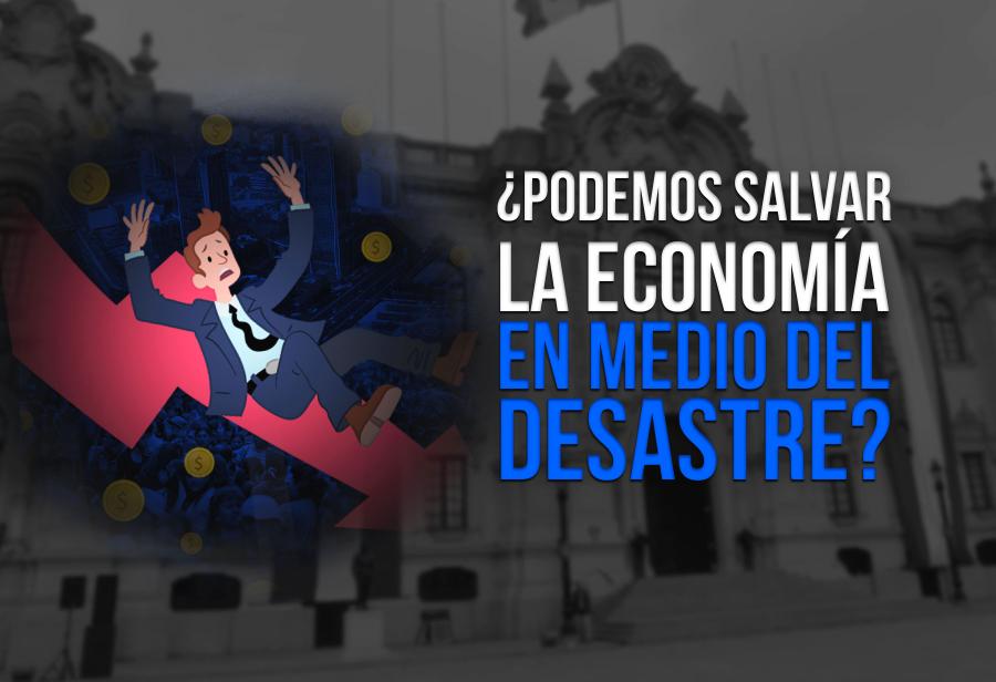¿Podemos salvar la economía en medio del desastre?
