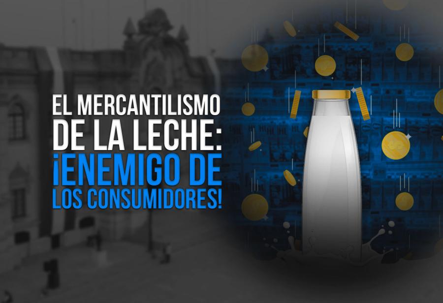 El mercantilismo de la leche: ¡enemigo de los consumidores!
