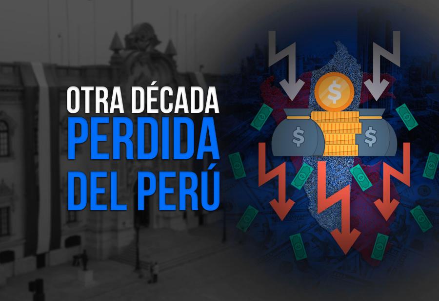 Otra década perdida del Perú