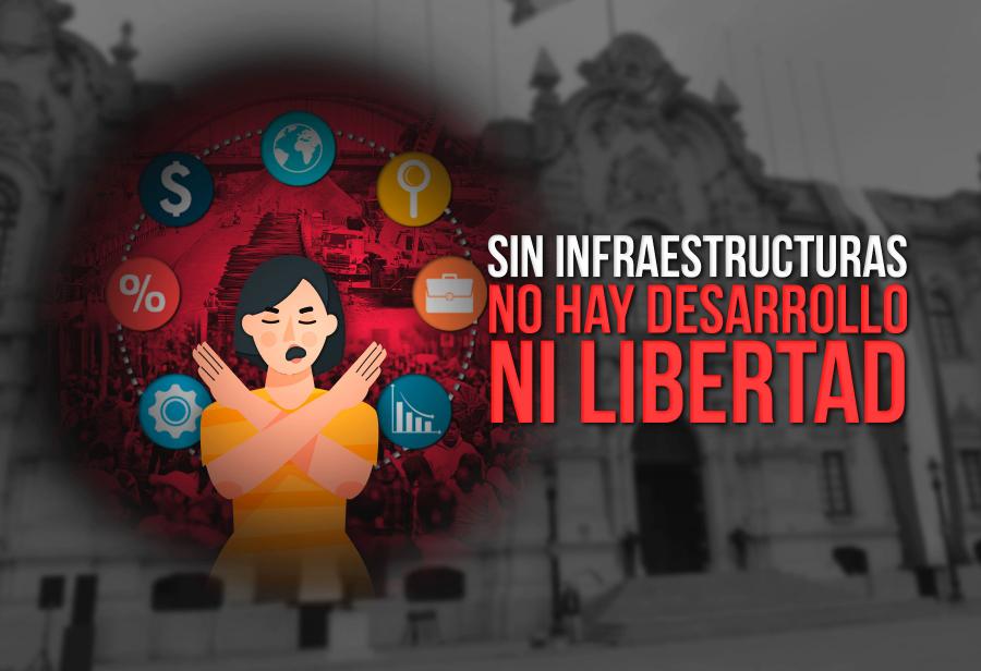 Sin infraestructuras no hay desarrollo ni libertad