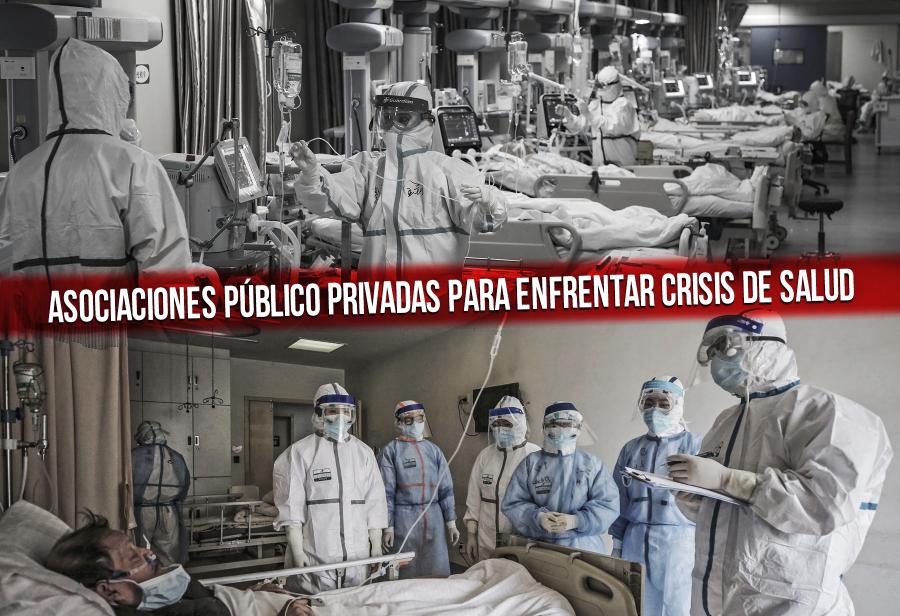 Asociaciones público privadas para enfrentar crisis de salud