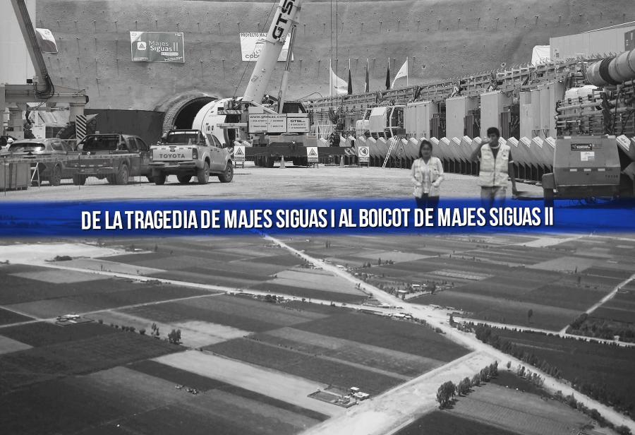 De la tragedia de Majes Siguas I al boicot de Majes Siguas II