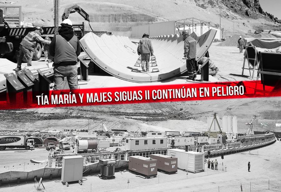 Tía María y Majes Siguas II continúan en peligro