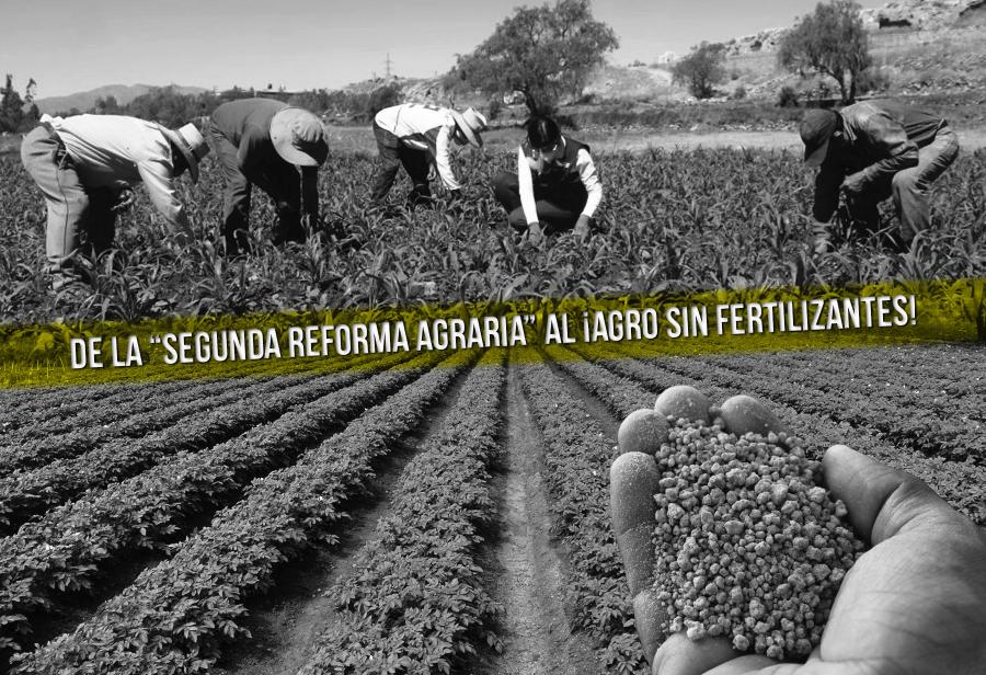 De la “segunda reforma agraria” al ¡agro sin fertilizantes!