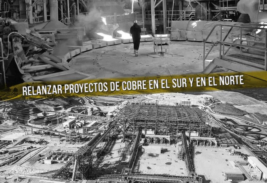 Relanzar proyectos de cobre en el sur y en el norte