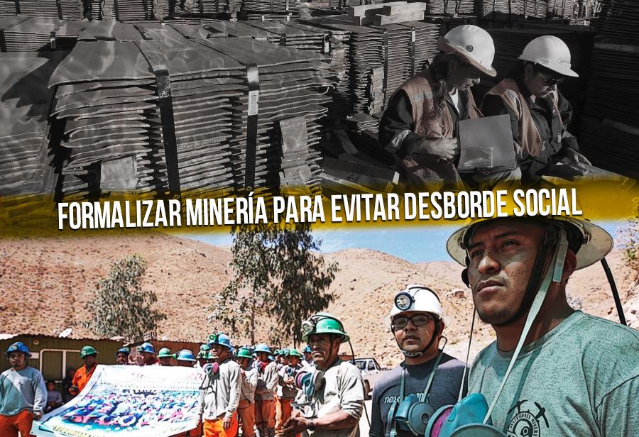 Formalizar minería para evitar desborde social