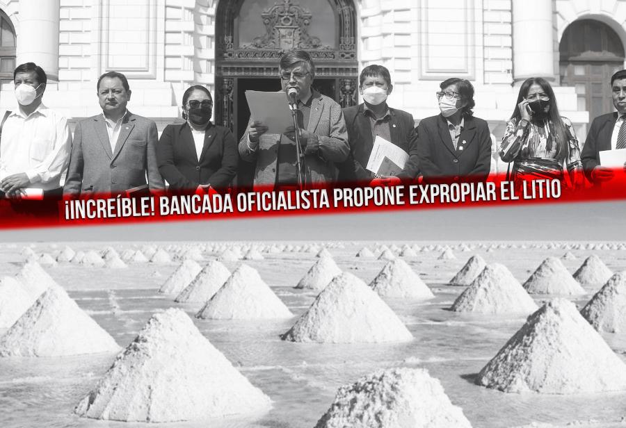 ¡Increíble! Bancada oficialista propone expropiar el litio