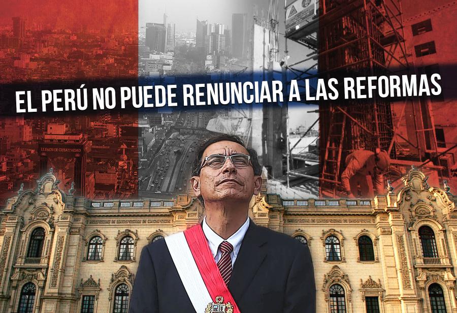 El Perú no puede renunciar a las reformas
