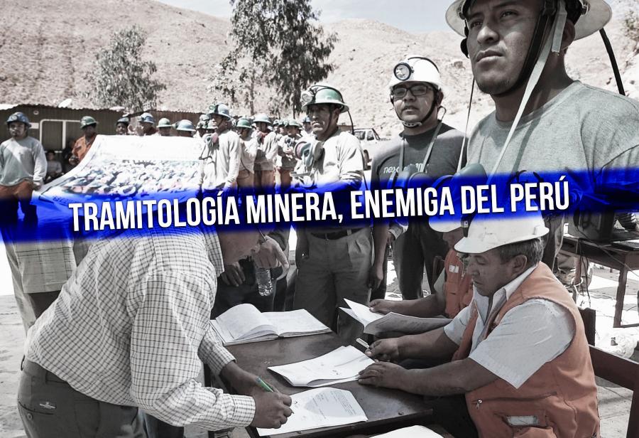 Tramitología minera, enemiga del Perú