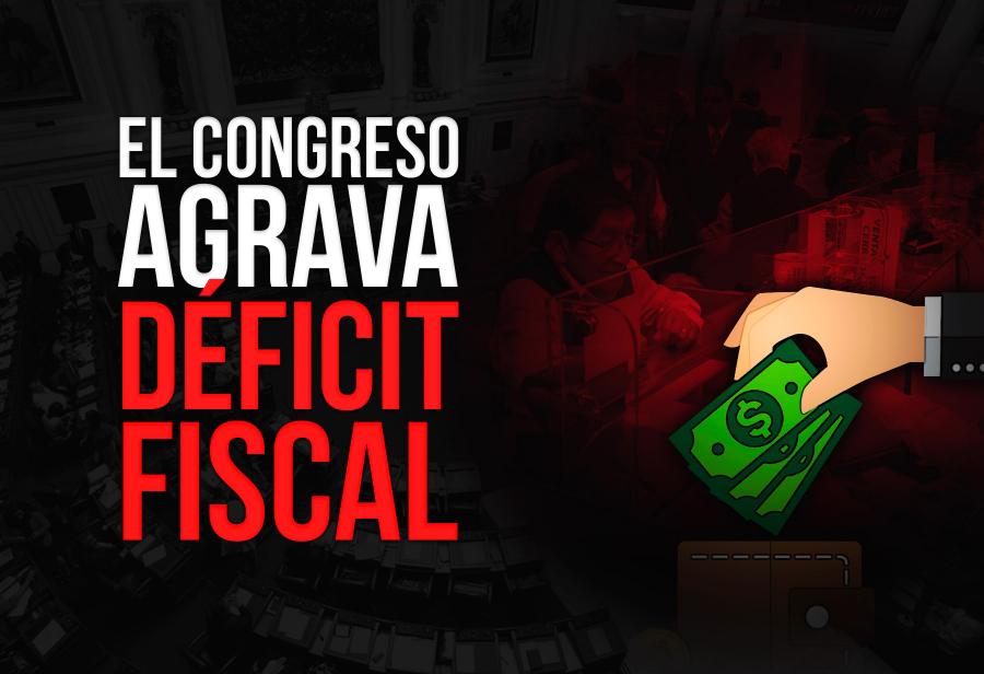 El Congreso agrava déficit fiscal