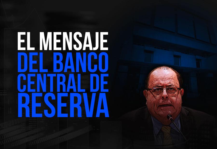 El mensaje del Banco Central de Reserva