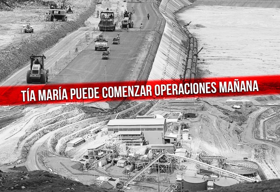 Tía María puede comenzar operaciones mañana