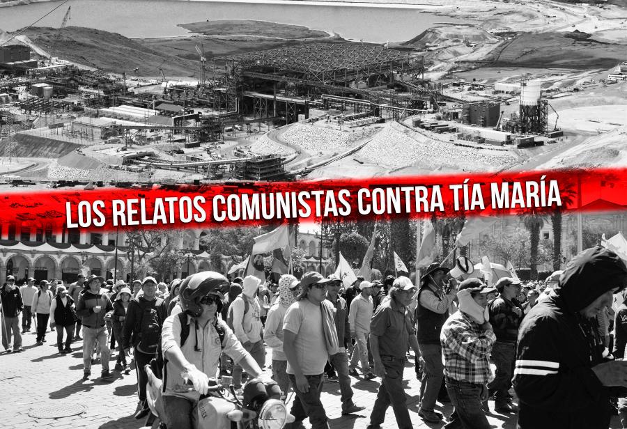 Los relatos comunistas contra Tía María