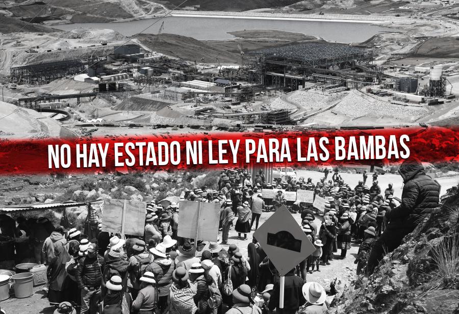 No hay Estado ni ley para Las Bambas