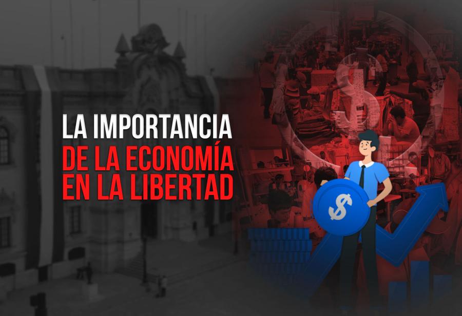 La importancia de la economía en la libertad