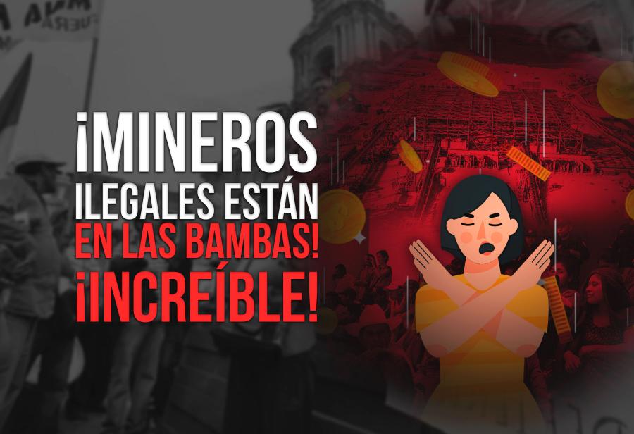 ¡Mineros ilegales están en Las Bambas! ¡Increíble!