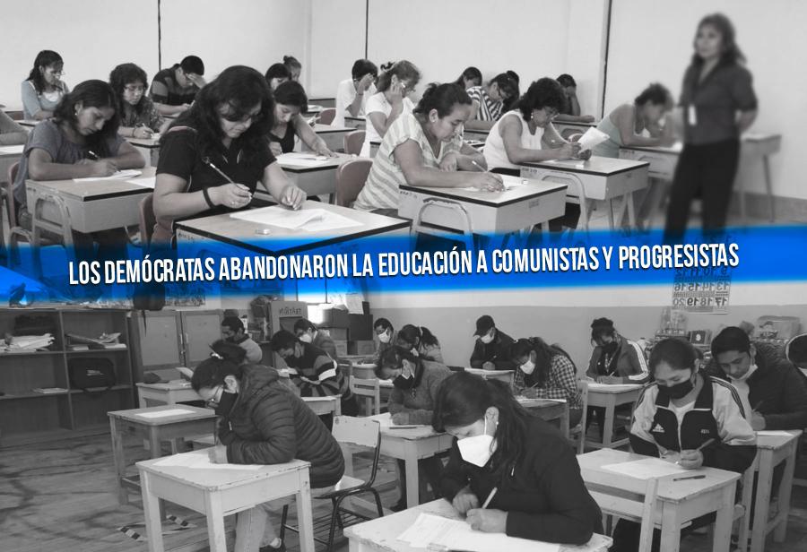 Los demócratas abandonaron la educación a comunistas y progresistas