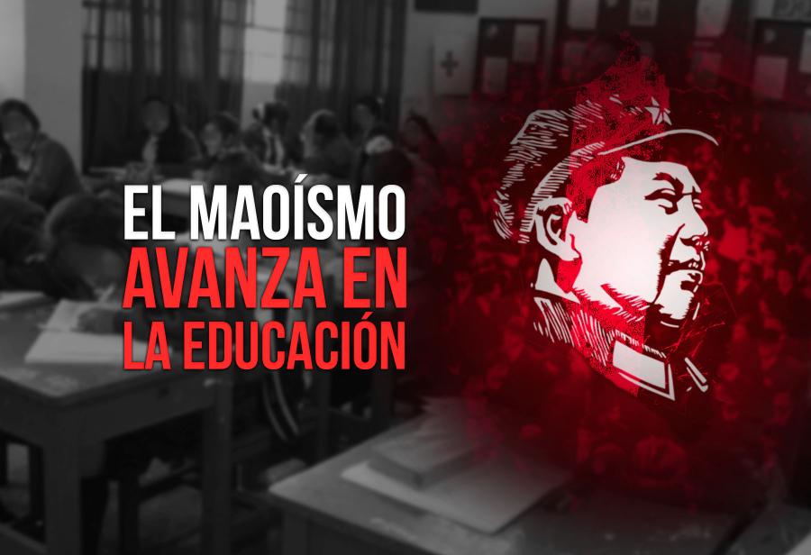 El maoísmo avanza en la educación