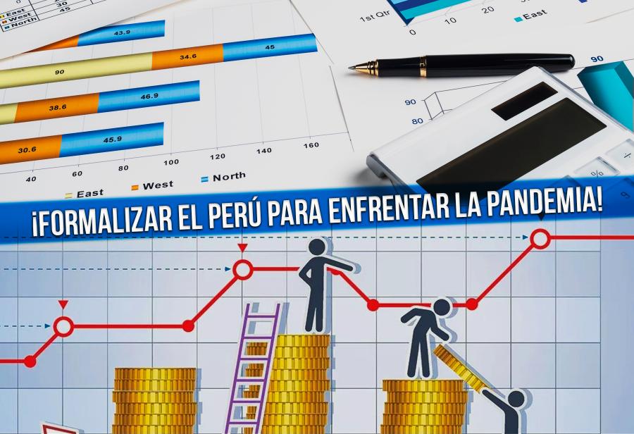 &iexcl;Formalizar el Per&uacute; para enfrentar la pandemia!