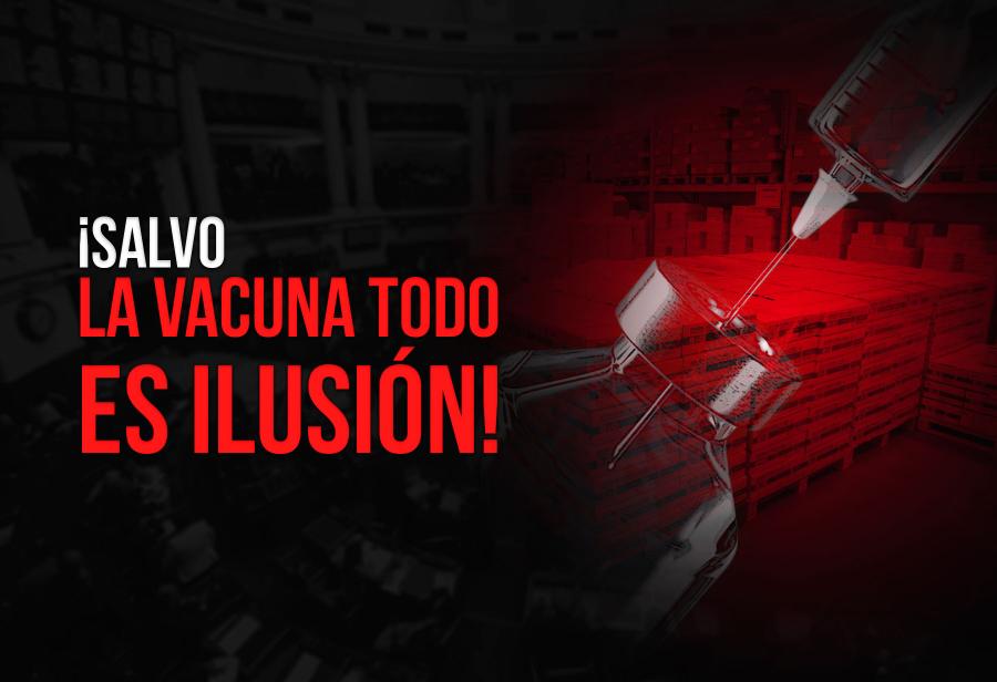 ¡Salvo la vacuna todo es ilusión!