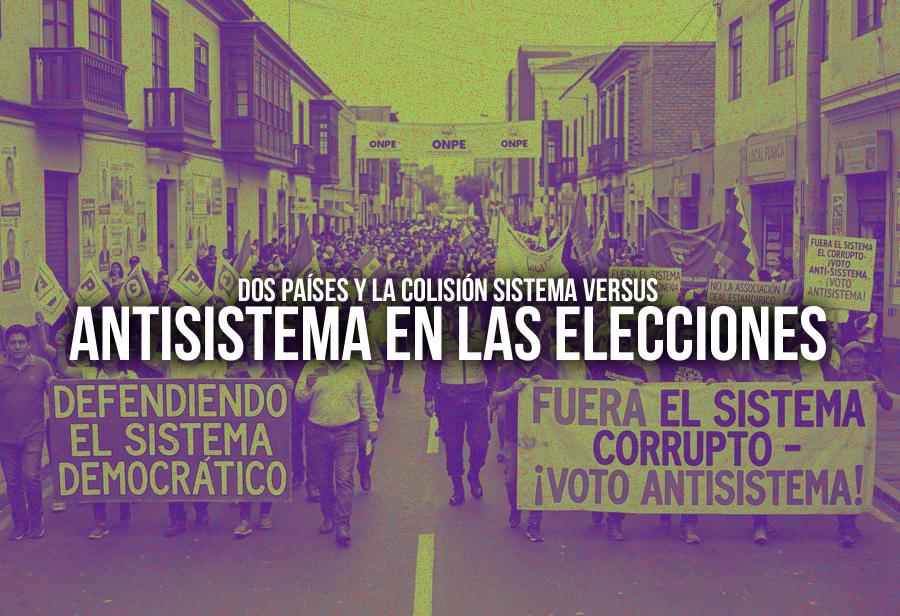 Dos pa&iacute;ses y la colisi&oacute;n sistema versus antisistema en las elecciones