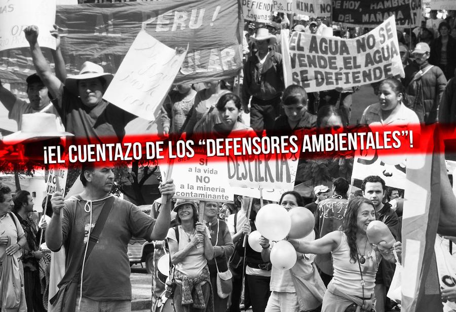 ¡El cuentazo de los “defensores ambientales”!