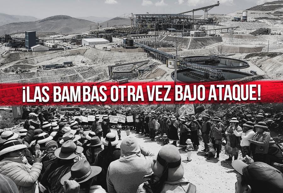 &iexcl;Las Bambas otra vez bajo ataque!