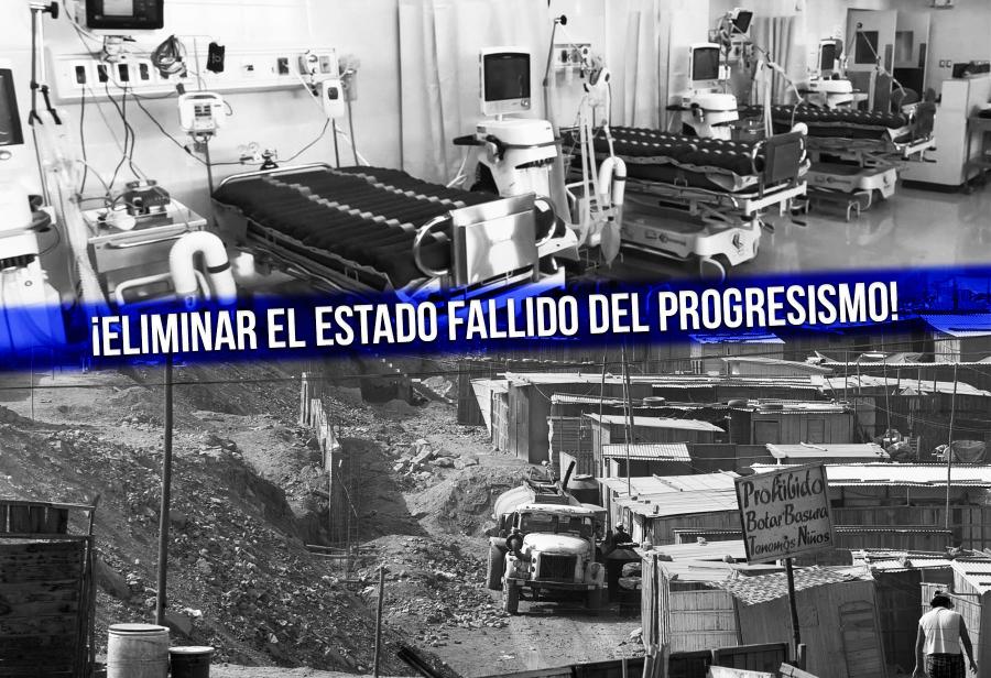 ¡Cambiar el modelo, eliminando el Estado fallido del progresismo!