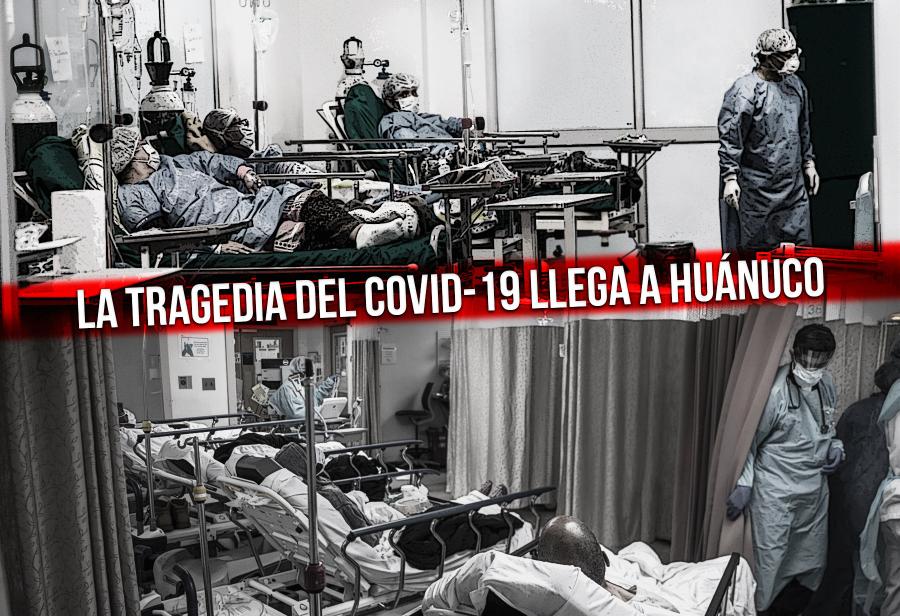 La tragedia del Covid-19 llega a Hu&aacute;nuco