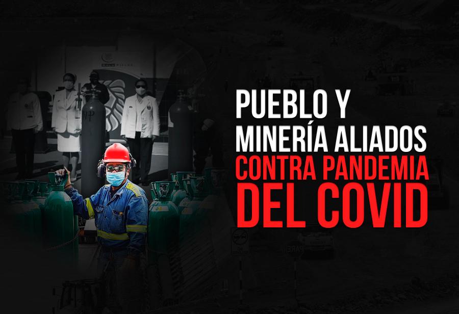 Pueblo y miner&iacute;a aliados contra pandemia del Covid