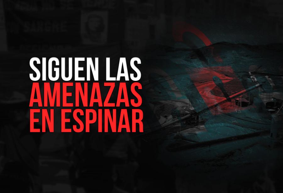 Siguen las amenazas en Espinar