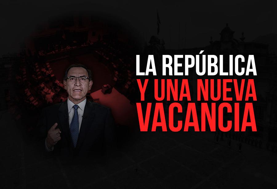 La República y una nueva vacancia
