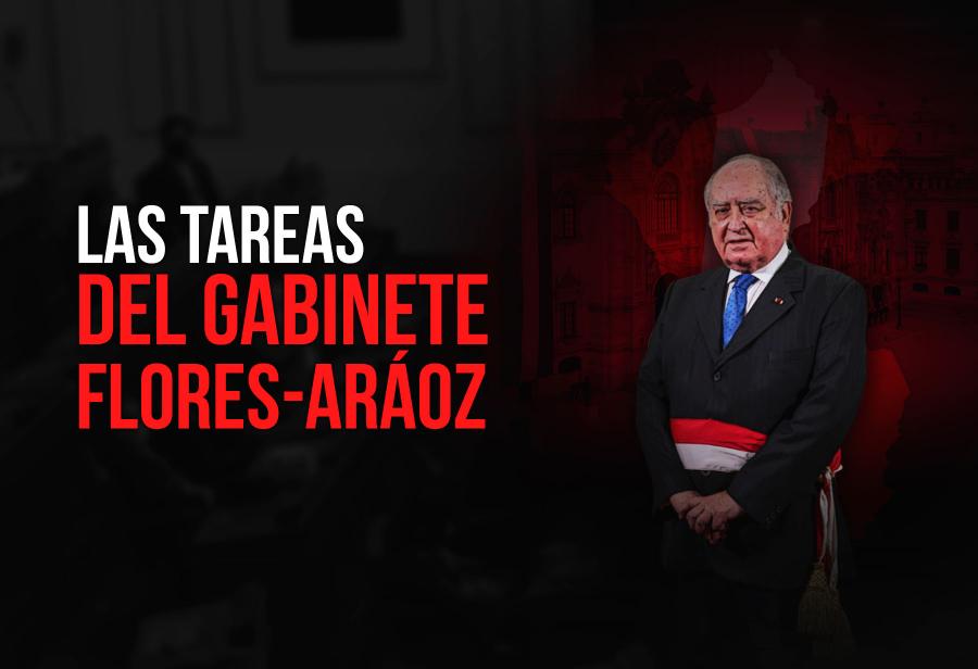Las tareas del Gabinete Flores-Aráoz