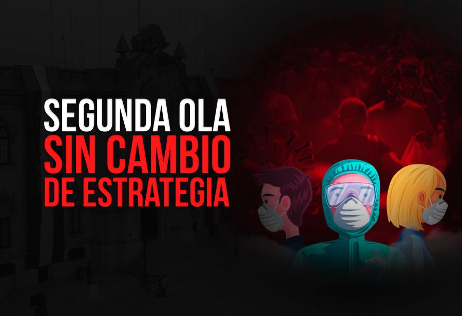 Segunda ola sin cambio de estrategia