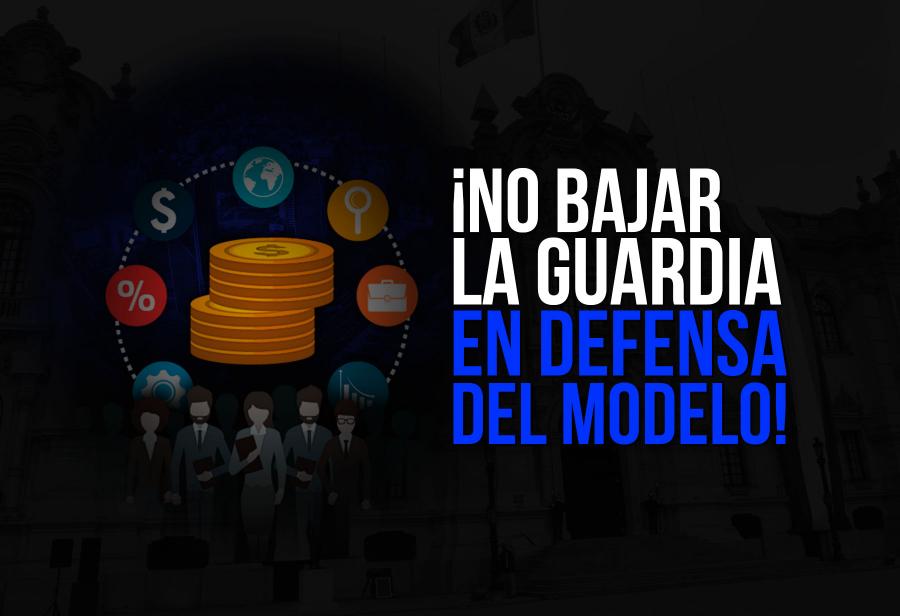 ¡No bajar la guardia en defensa del modelo!