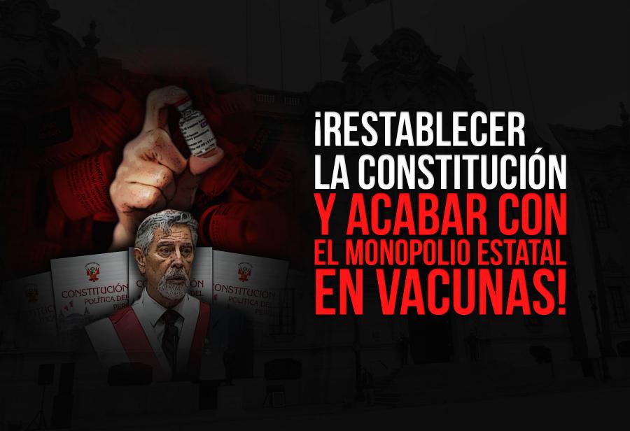 ¡Restablecer la Constitución y acabar con el monopolio estatal en vacunas!