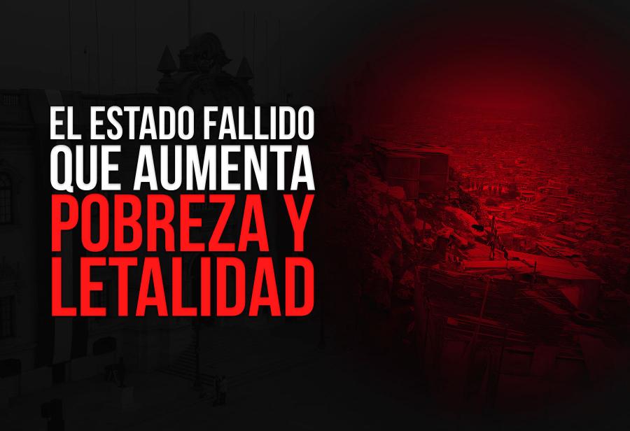 El Estado fallido que aumenta pobreza y letalidad