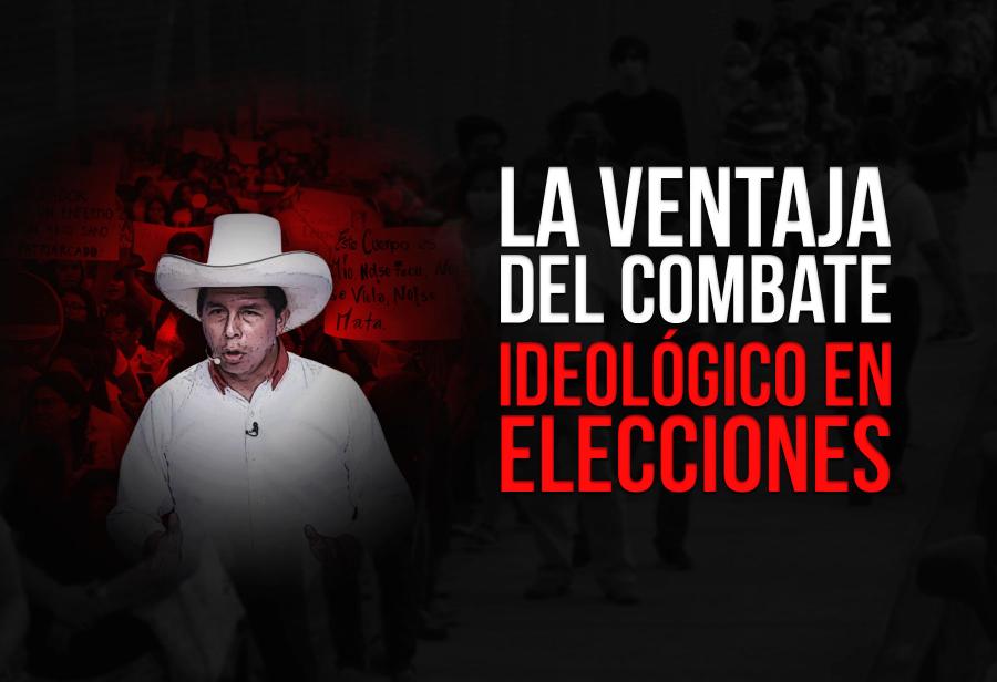 La ventaja del combate ideológico en elecciones