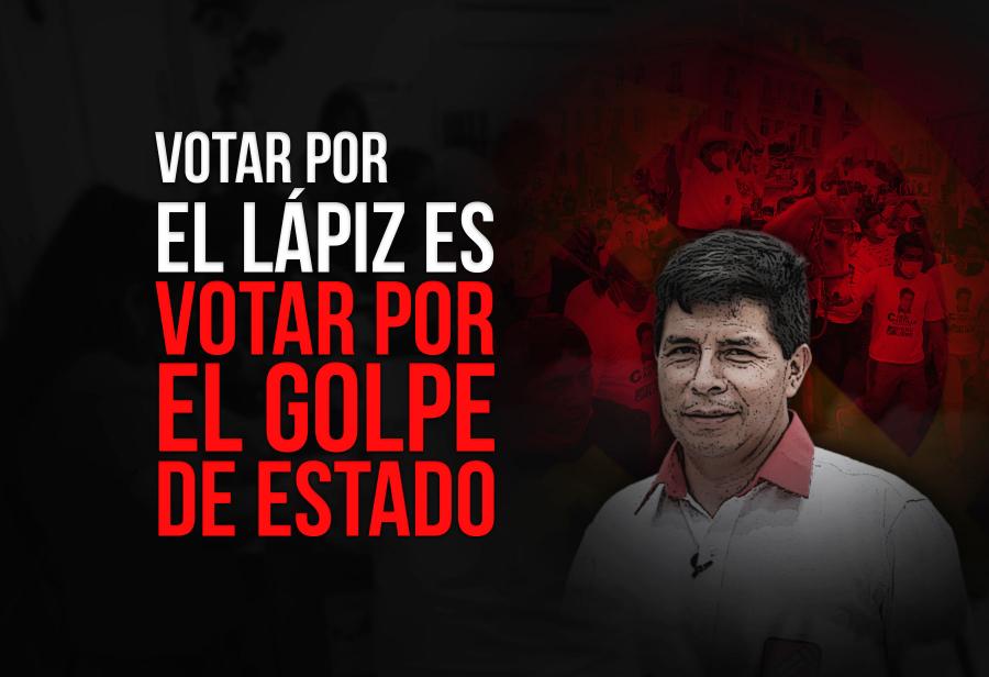 Votar por el lápiz es votar por el golpe de Estado