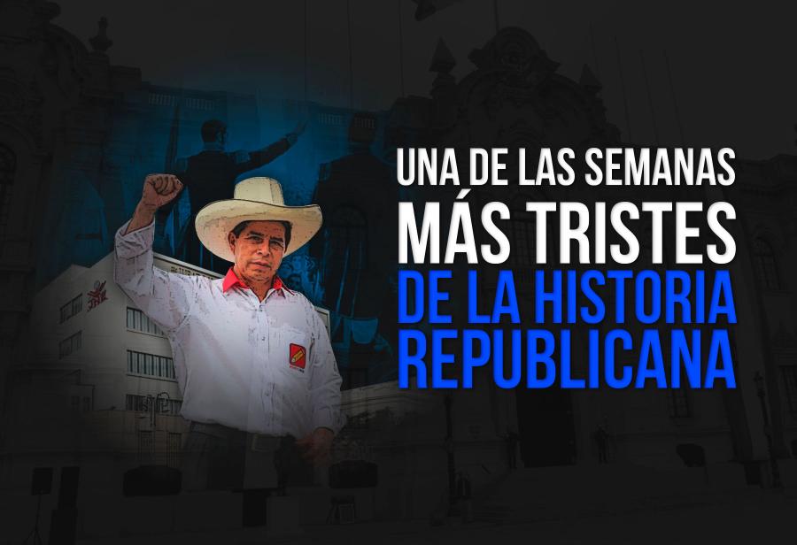 Una de las semanas más tristes de la historia republicana