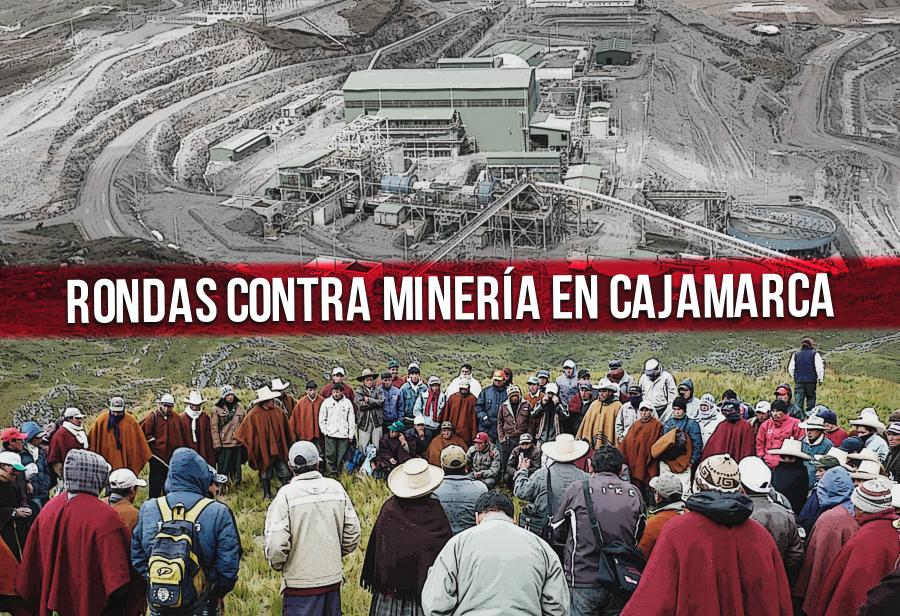 Rondas contra miner&iacute;a en Cajamarca