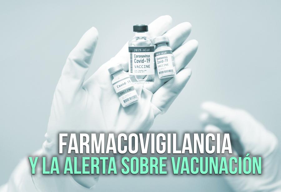 Farmacovigilancia y la Alerta sobre vacunación