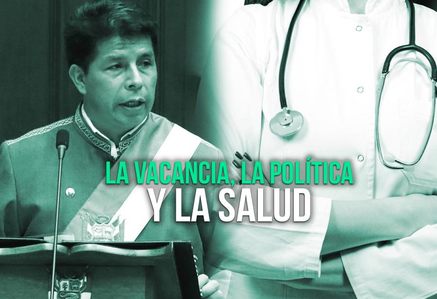 La vacancia, la política y la salud