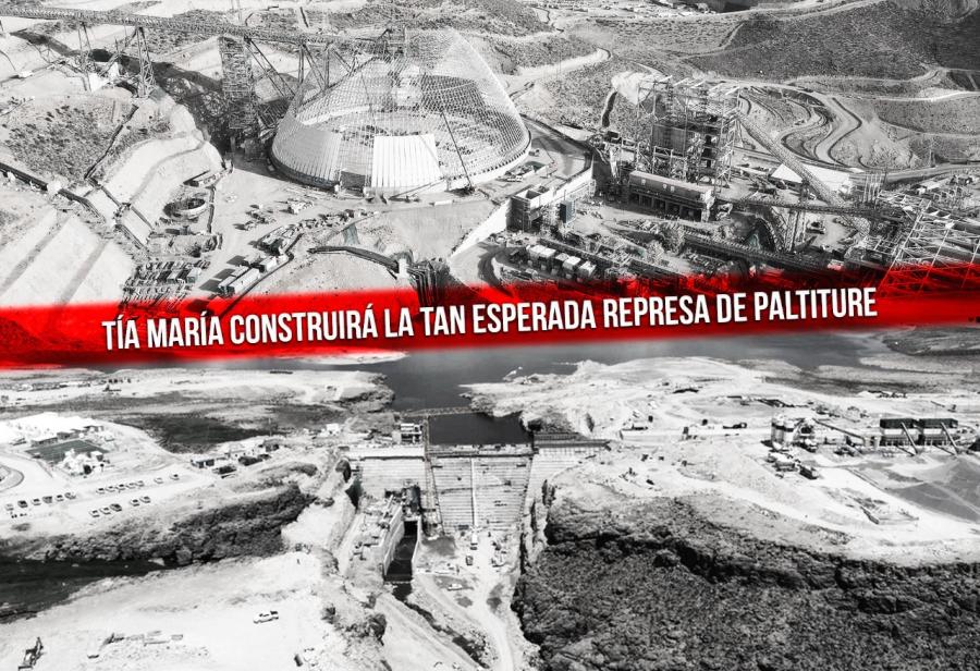 Tía María construirá la tan esperada represa de Paltiture